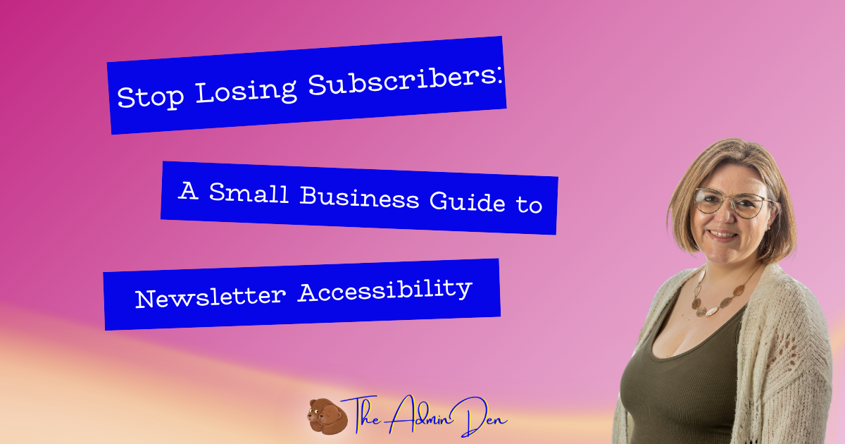 Stop Losing Subscribers: A Small Business Guide to Newsletter Accessibility